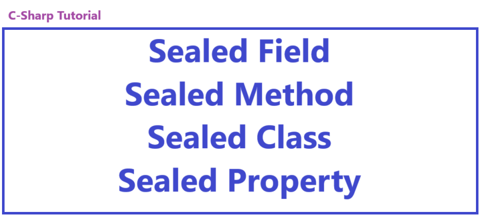 C# Sealed Class with Examples